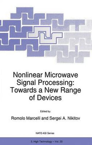 Cover image for Nonlinear Microwave Signal Processing: Towards a New Range of Devices: Proceedings of the III International Workshop Nonlinear Microwave Magnetic and Magnetooptic Information Processing