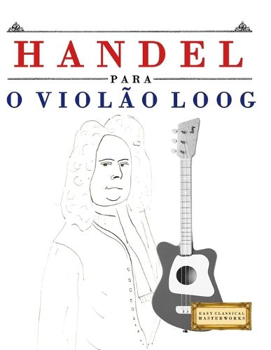 Cover image for Handel para o Violao Loog