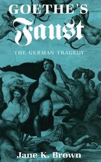 Cover image for Goethe's  Faust: The German Tragedy