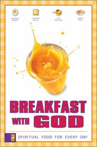 Cover image for Breakfast with God: Spiritual Food for Every Day