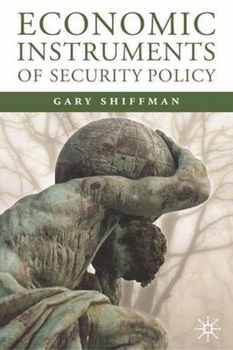 Cover image for Economic Instruments of Security Policy: Influencing Choices of Leaders