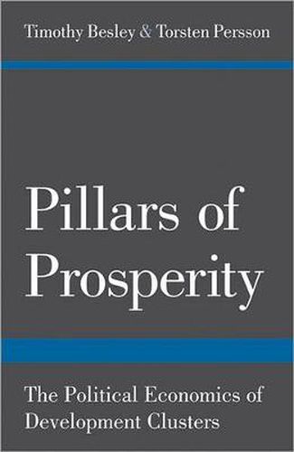 Cover image for Pillars of Prosperity: The Political Economics of Development Clusters