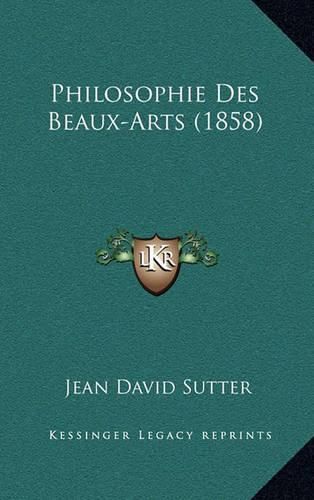 Cover image for Philosophie Des Beaux-Arts (1858)