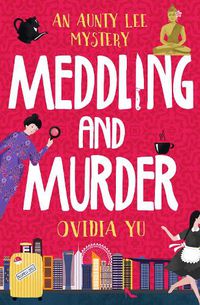 Cover image for Meddling and Murder: An Aunty Lee Mystery
