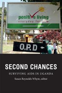 Cover image for Second Chances: Surviving AIDS in Uganda