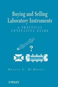 Cover image for Buying and Selling Laboratory Instruments: A Practical Consulting Guide