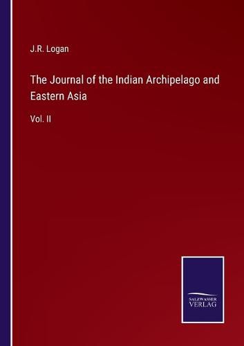 Cover image for The Journal of the Indian Archipelago and Eastern Asia