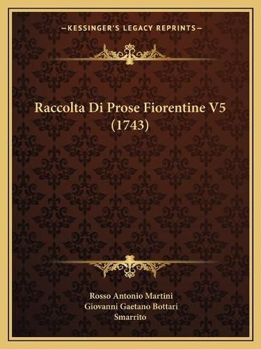 Raccolta Di Prose Fiorentine V5 (1743)