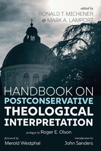 Handbook on Postconservative Theological Interpretation