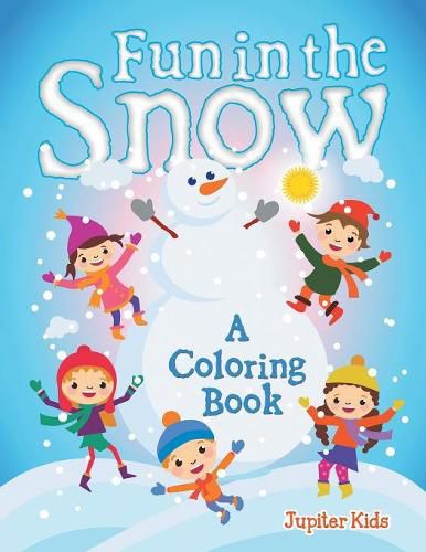 Cover image for Fun in the Snow (A Coloring Book)