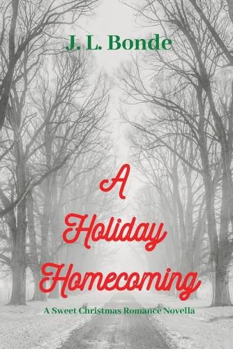 Cover image for A Holiday Homecoming: A Sweet Christmas Romance Novella