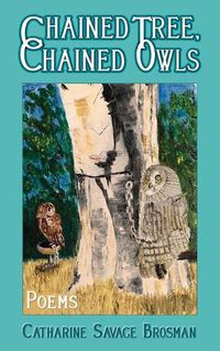 Cover image for Chained Tree, Chained Owls: Poems