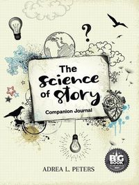 Cover image for The Science of Story Journal