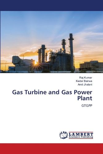 Cover image for Gas Turbine and Gas Power Plant