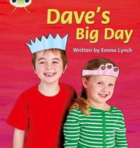 Cover image for Bug Club Phonics Fiction Year 1 Phase 5 Set 14 Dave's Big Day