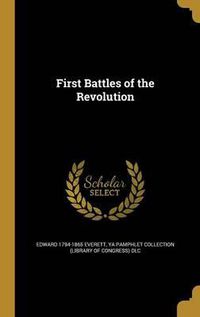 Cover image for First Battles of the Revolution