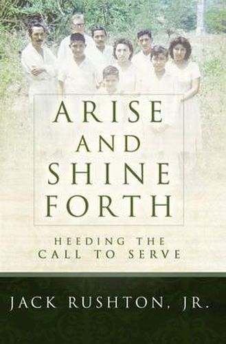 Cover image for Arise and Shine Forth: Heeding the Call to Serve