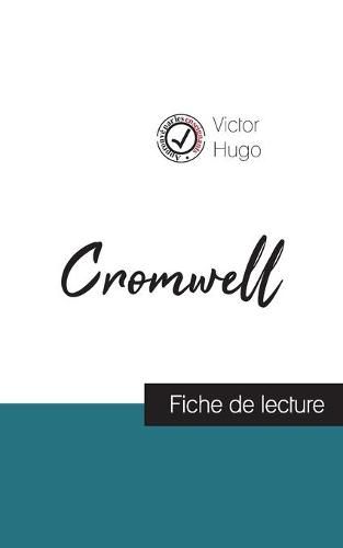 Cromwell de Victor Hugo (fiche de lecture et analyse complete de l'oeuvre)