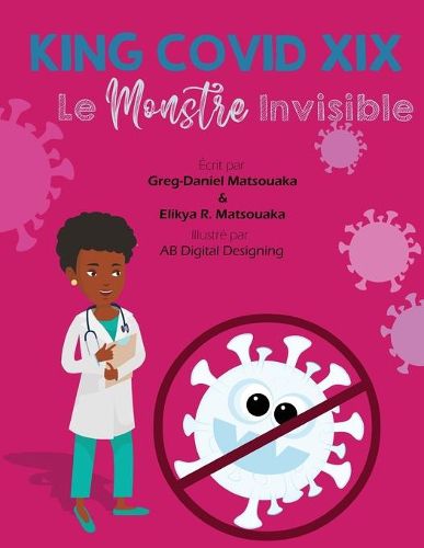 Cover image for King Covid XIX: Le Monstre Invisible