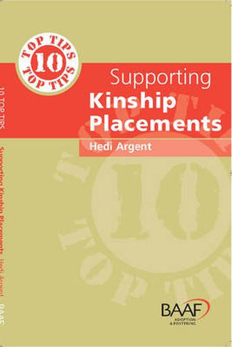 Ten Top Tips for Supporting Kinship Placements