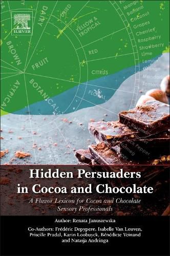 Cover image for Hidden Persuaders in Cocoa and Chocolate: A Flavor Lexicon for Cocoa and Chocolate Sensory Professionals