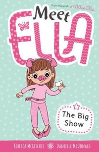 Cover image for The Big Show (Meet Ella #11)