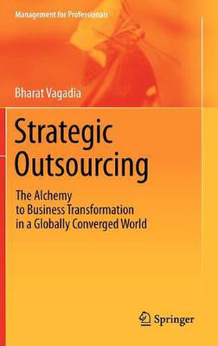 Cover image for Strategic Outsourcing: The Alchemy to Business Transformation in a Globally Converged World