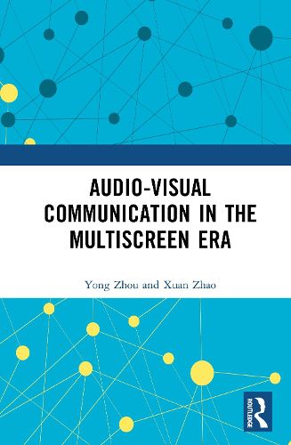 Cover image for Audio-visual Communication in the Multiscreen Era
