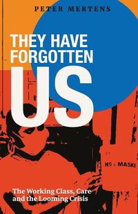 Cover image for They Have Forgotten Us