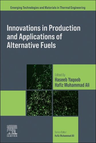 Cover image for Innovations in Production and Applications of Alternative Fuels