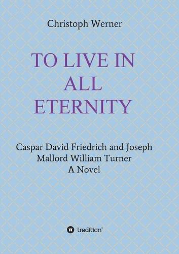 To Live in All Eternity