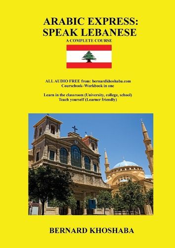 Cover image for Arabic Express: Speak Lebanese. A Complete Course. All Audio Free from bernardkhoshaba.com