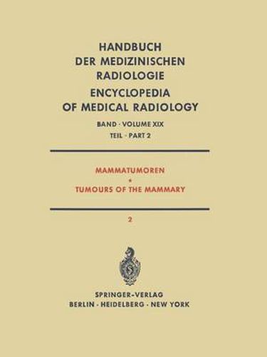 Cover image for Mammatumoren / Tumours of the Mammary: Spezielle Strahlentherapie Maligner Tumoren Teil 2 / Radiation Therapy of Malignant Tumours Part 2