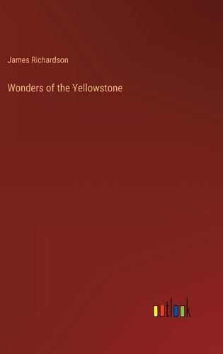 Wonders of the Yellowstone