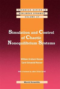 Cover image for Simulation And Control Of Chaotic Nonequilibrium Systems: With A Foreword By Julien Clinton Sprott