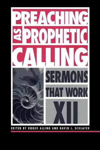 Cover image for Preaching as Prophetic Calling: Sermons That Work series XII