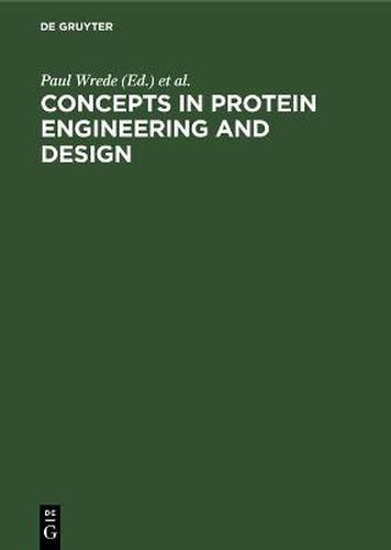 Concepts in Protein Engineering and Design: An Introduction