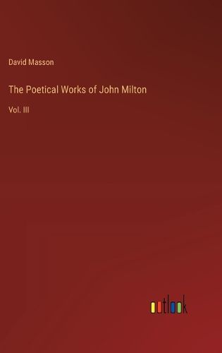 The Poetical Works of John Milton