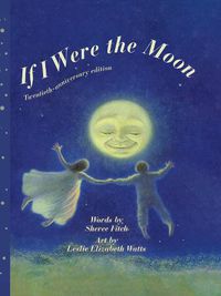 Cover image for If I Were the Moon