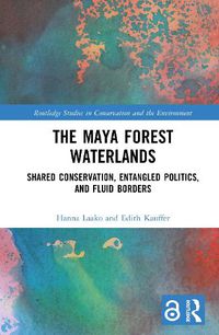 Cover image for The Maya Forest Waterlands