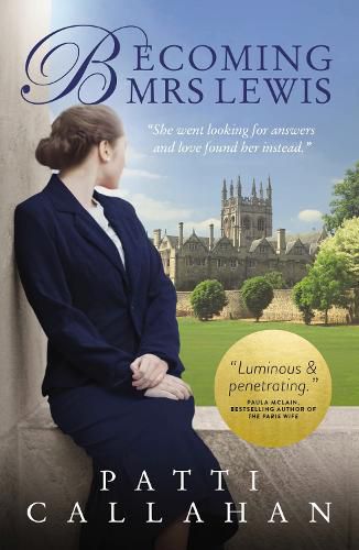 Cover image for Becoming Mrs. Lewis: The Improbable Love Story of Joy Davidman and C. S. Lewis