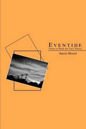 Eventide: Poems to Break the Day's Silence