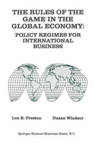 Cover image for The Rules of the Game in the Global Economy: Policy Regimes for International Business
