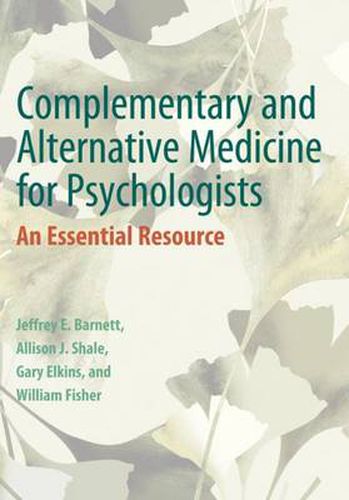 Cover image for Complementary and Alternative Medicine for Psychologists: An Essential Resource