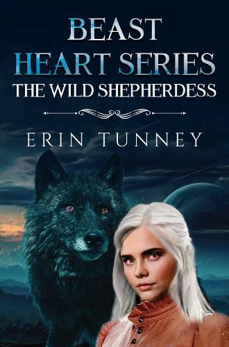 Cover image for Beast Heart Series: The Wild Shepherdess