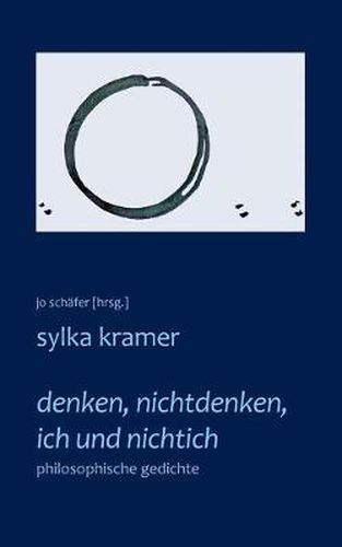 Cover image for denken, nichtdenken, ich und nichtich: philosophische gedichte