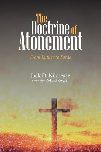 The Doctrine of Atonement: From Luther to Forde