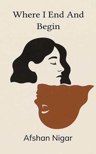 Cover image for Where I End and Begin (Edition1st)