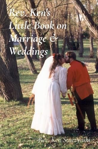 Cover image for Rev. Ken's Little Book on Marriage & Weddings