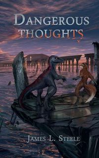 Cover image for Dangerous Thoughts: Archeons, Book 1